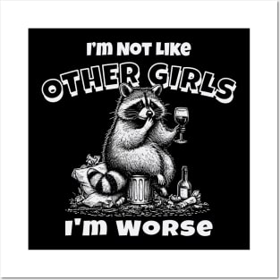 I'm Not Like Other Girls, I'm Worse Posters and Art